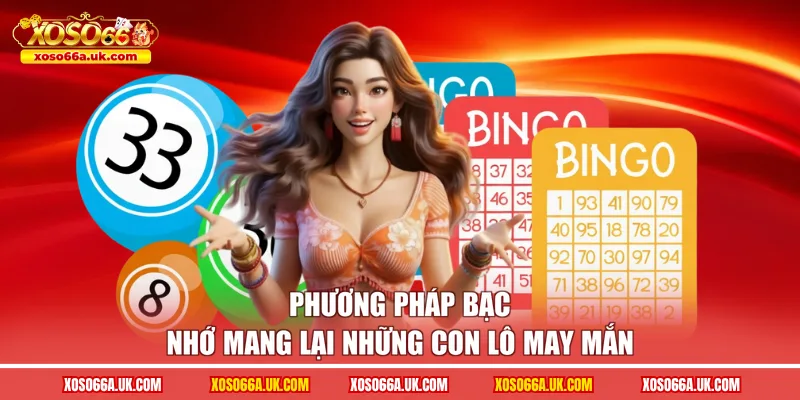 Phương pháp bạc nhớ mang lại những con lô may mắn